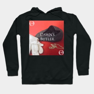 Dawn's Butler - Self Titled Hoodie